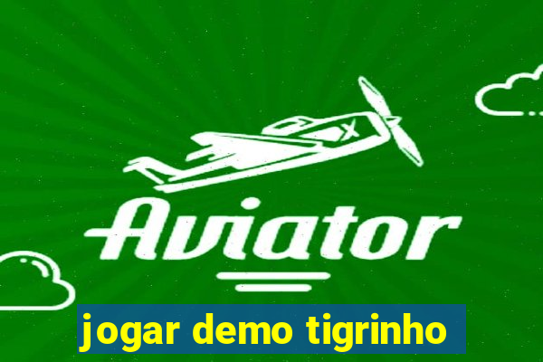 jogar demo tigrinho